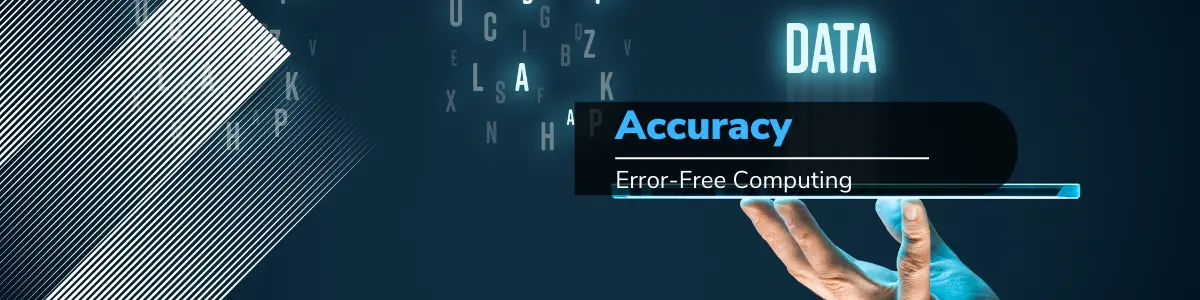 computer characteristic - accuracy