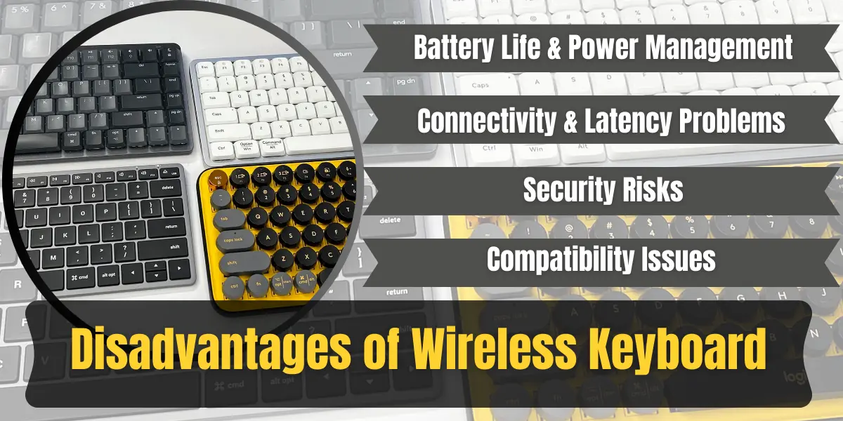 disadvantages of wireless keyboard