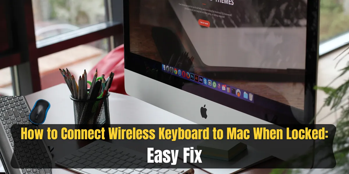 how to connect wireless keyboard to mac when locked