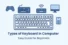 Types of Keyboard in Computer – Beginner Guide with Images
