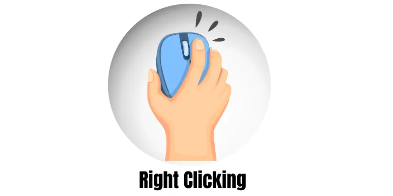 use of mouse right clicking